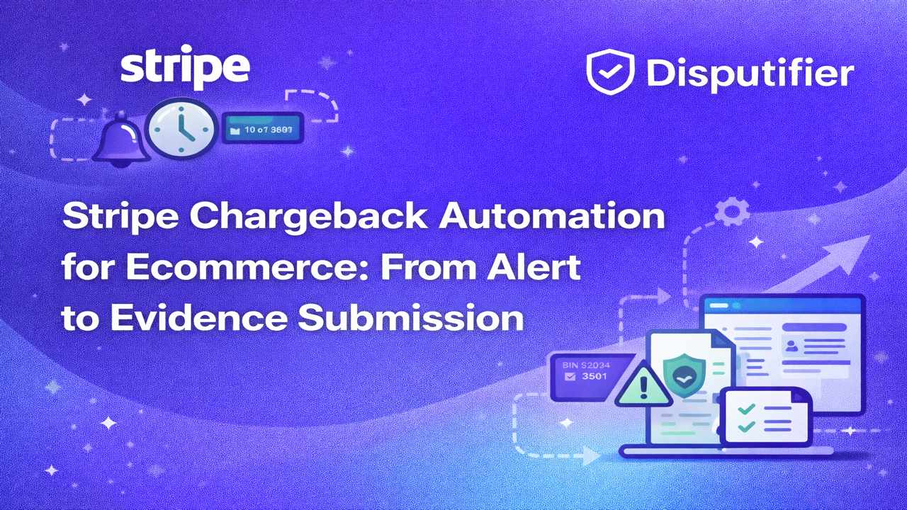 Stripe Chargeback Automation for Ecommerce: From Alert to Evidence Submission